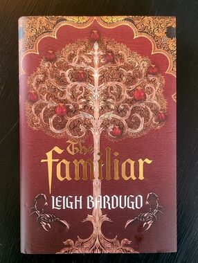 The Familiar -Leigh Bardugo